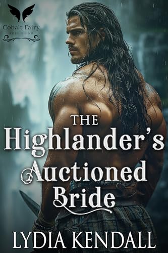 The Highlander’s Auctioned Bride: A Medieval Historical Romance