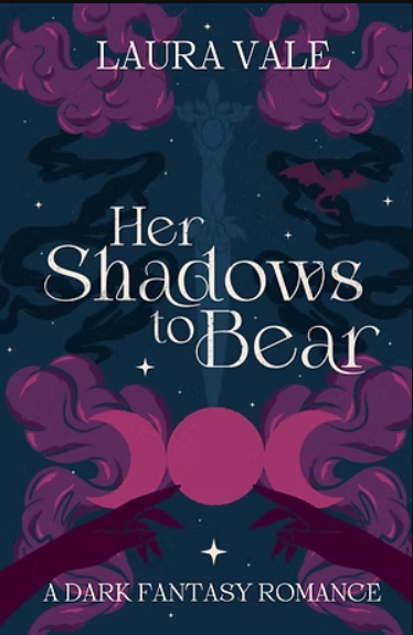 Her Shadows to Bear