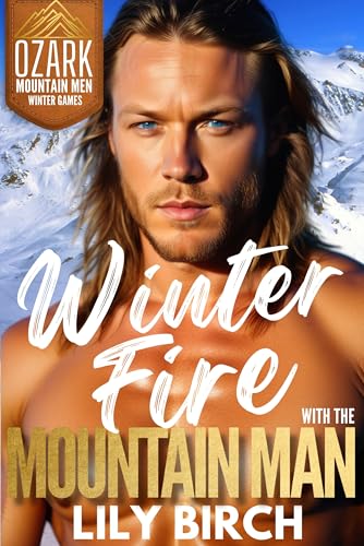 Winter Fire With The Mountain Man