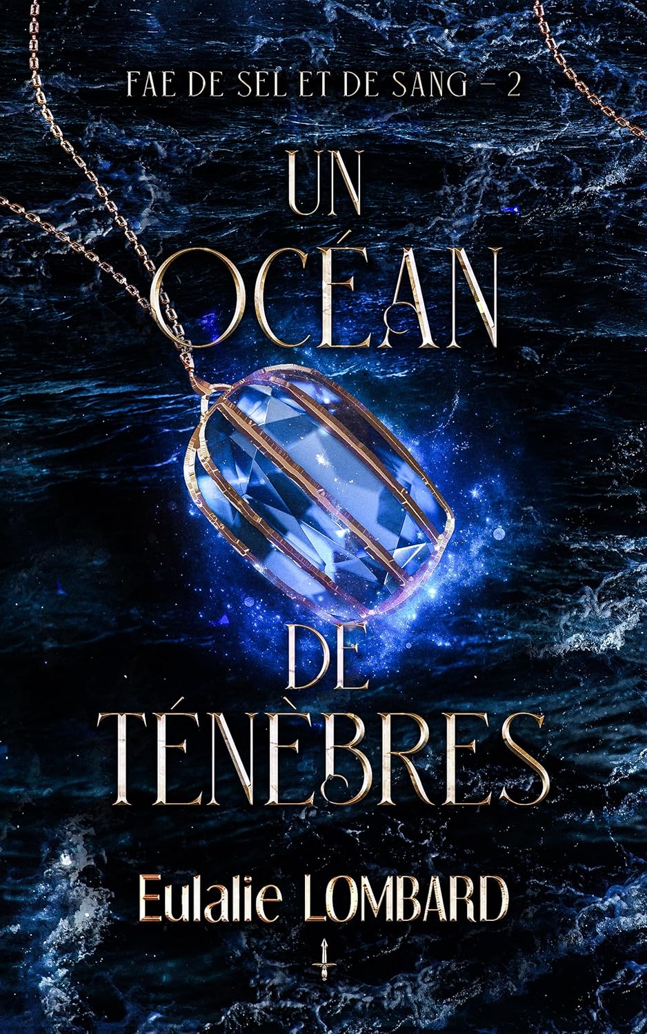 Un océan de ténèbres (Fae de Sel et de Sang t. 2)