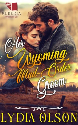 Her Wyoming Mail-Order Groom: A Western Historical Romance Book