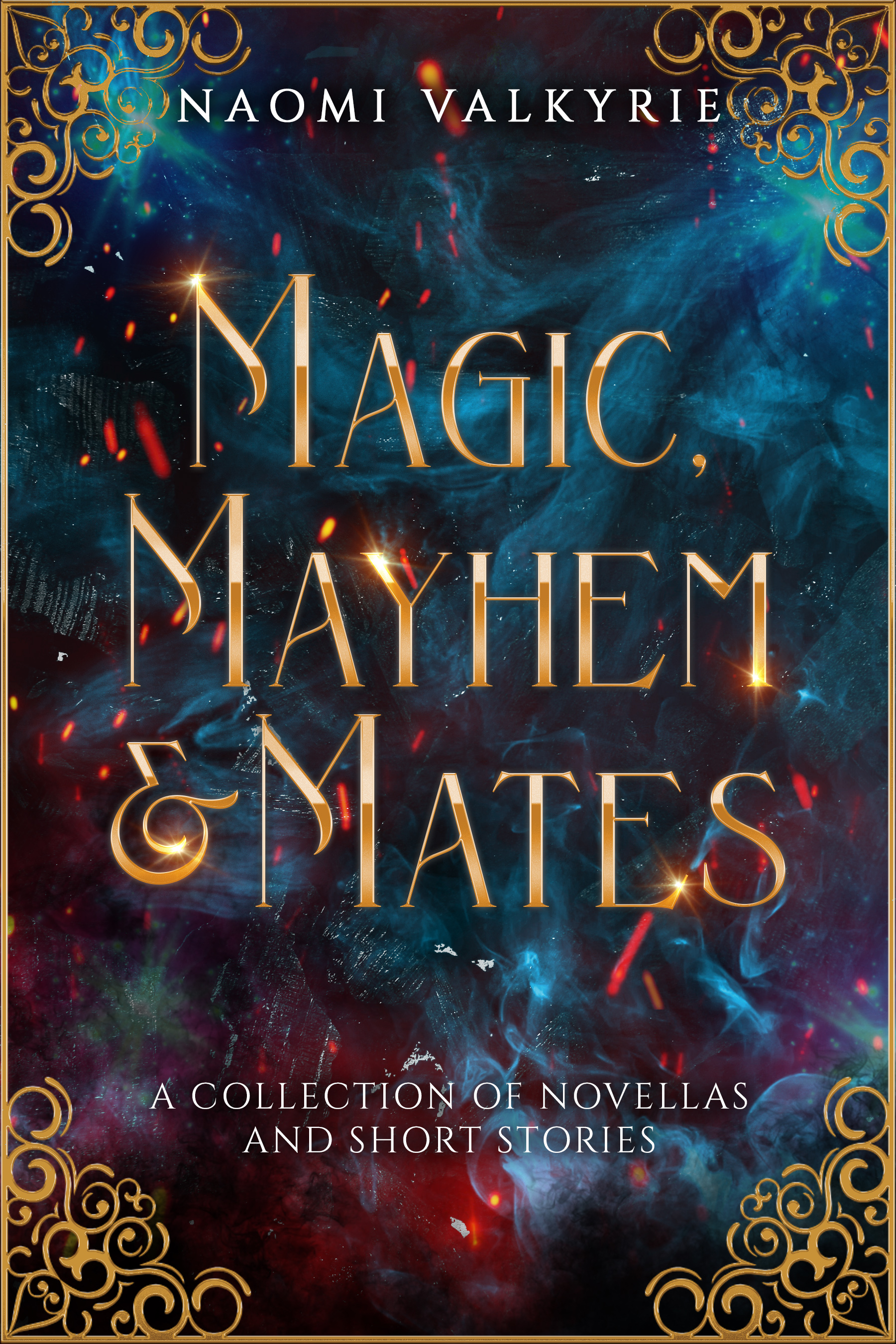 Magic, Mayhem & Mates: A Collection of Novellas and Short Stories