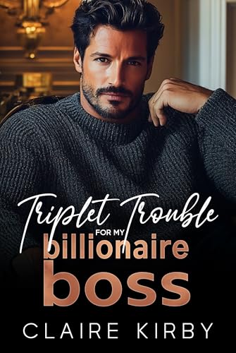 Triplet Trouble For My Billionaire Boss