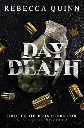Day Death: A Brutes of Bristlebrook Prequel Novella