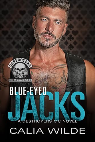 Blue-Eyed Jacks: A Skilletsville Destroyers MC Romance Novel