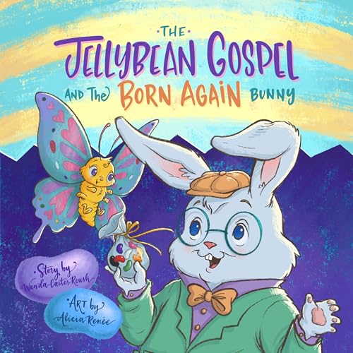 The Jellybean Gospel and the Born-Again Bunny