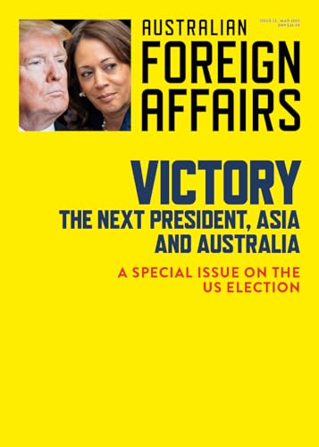 Planet Australia: Escaping America's Orbit; Australian Foreign Affairs 23