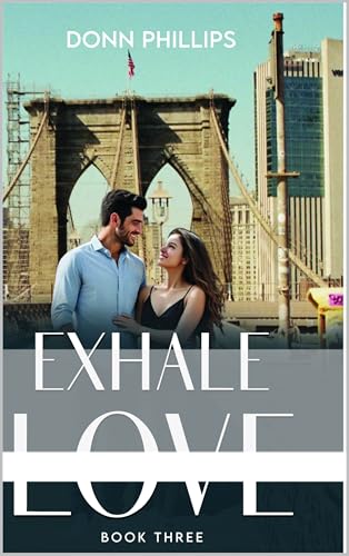 Exhale Love: Book Three