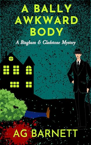 A Bally Awkward Body: A hilarious 1920's mystery novella