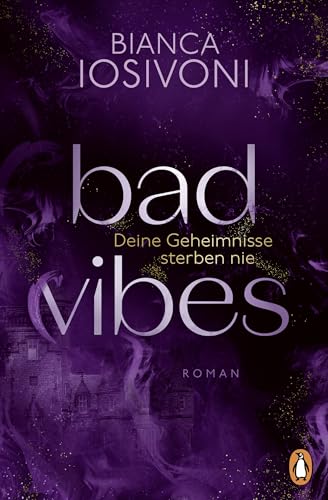 Bad Vibes: Deine Geheimnisse sterben nie