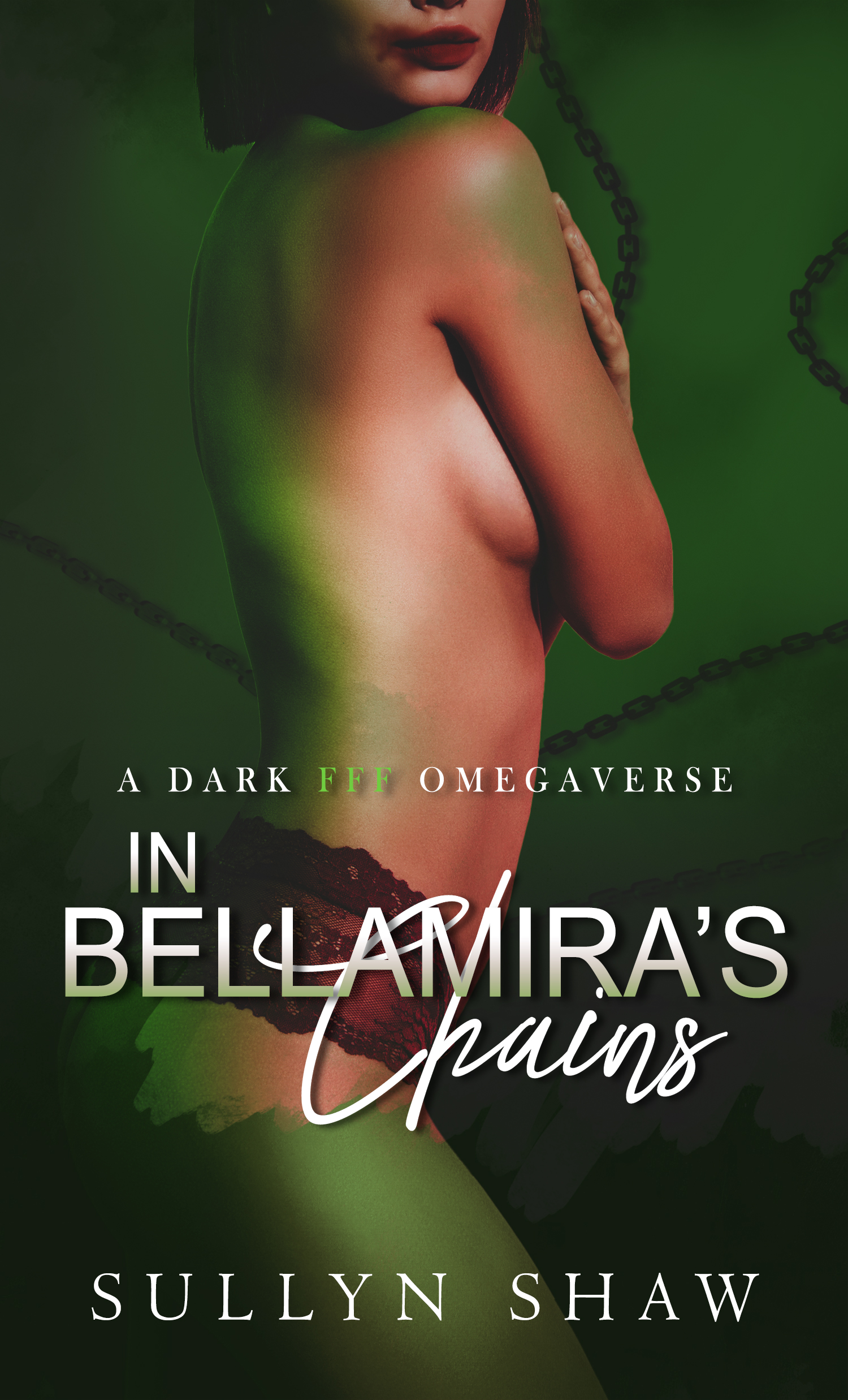 In Bellamira's Chains: A Dark FFF Omegaverse