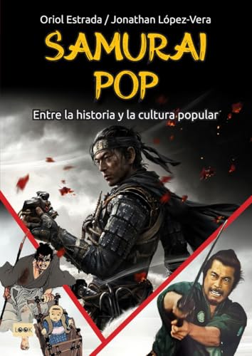 Samurai pop: Entre la historia y la cultura popular (Look)