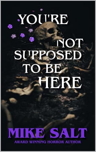 You're Not Supposed To Be Here book cover