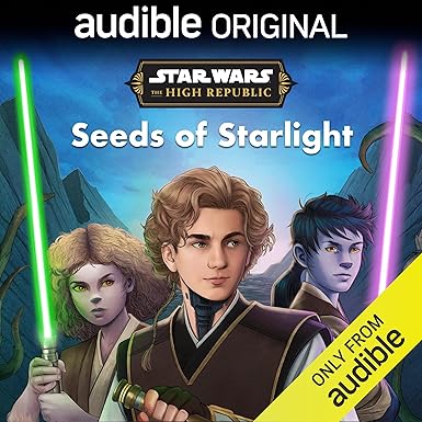 Seeds of Starlight (Star Wars: The High Republic)