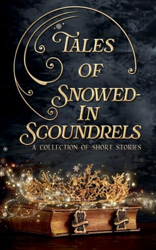 Tales of Snowed-In Scoundrels