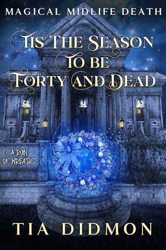 Tis the Season to be Forty and Dead book cover