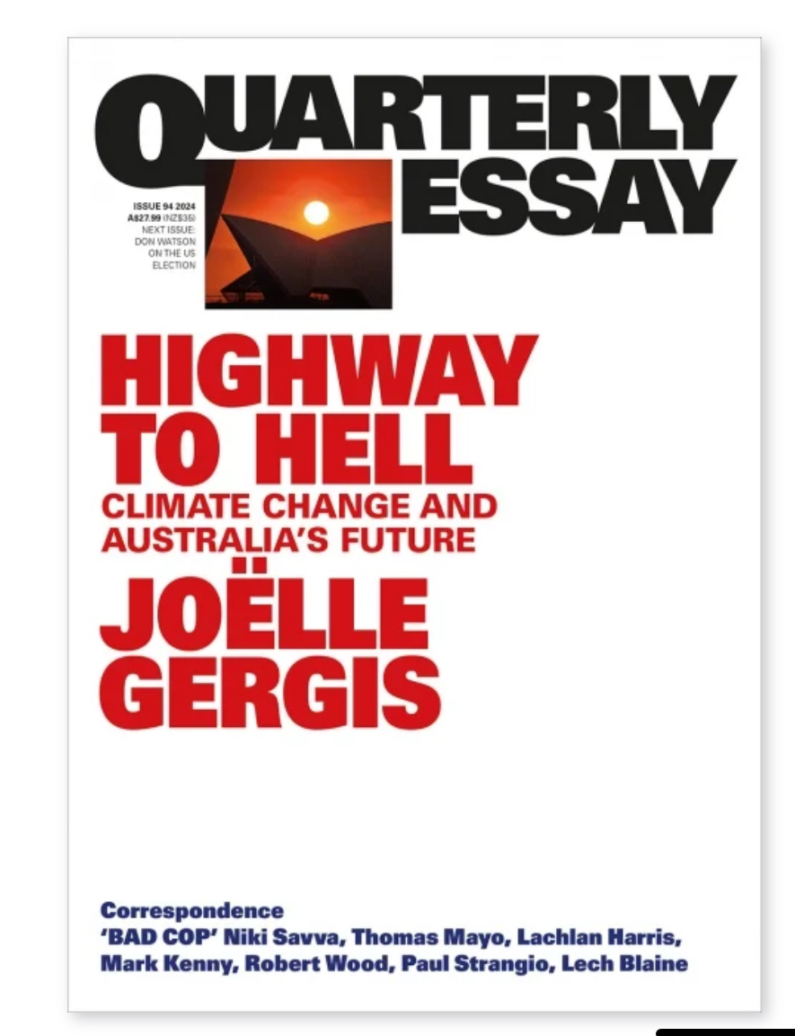 Quarterly Essay: Highway To Hell — Climate Change and Australia’s Future