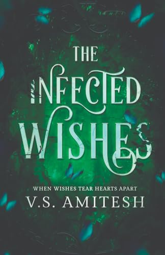 The Infected Wishes