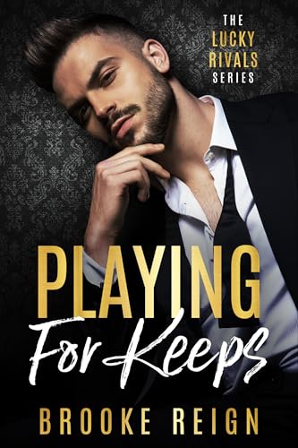 Playing For Keeps: A Brothers Best Friend vs. Billionaire Boss Romancee