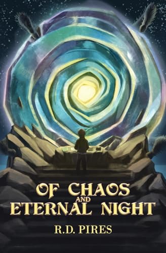 Of Chaos and Eternal Night