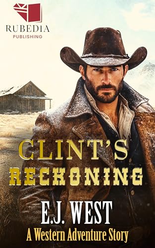 Clint's Reckoning: A Classic Western Adventure