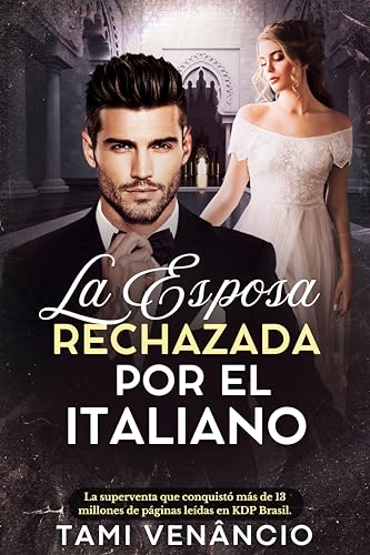 La Esposa Rechazada Por El Italiano