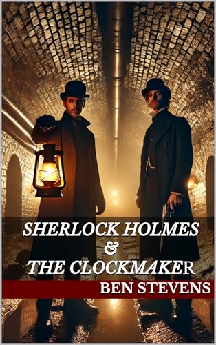 Sherlock Holmes & the Clockmaker