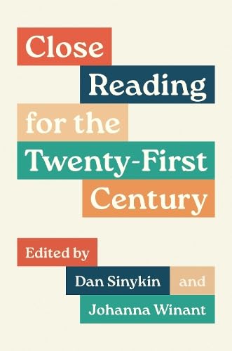 Close Reading for the Twenty-First Century (Skills for Scholars)