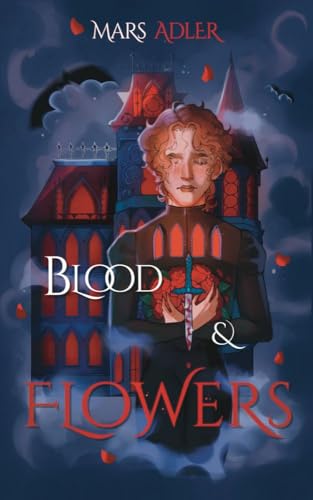 Blood & Flowers (Hands Ready to Bleed Book 1)