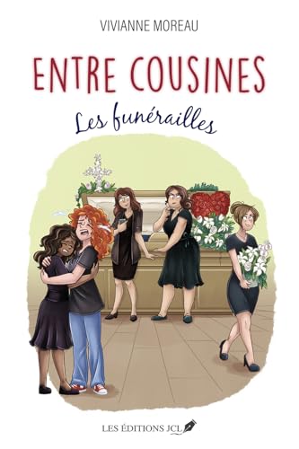 Entre cousines : Les funérailles