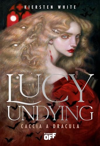 Lucy Undying. Caccia a Dracula (Italian Edition)