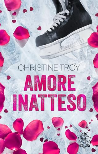 Amore inatteso (Alaska Ice Wolves Vol. 1) book cover