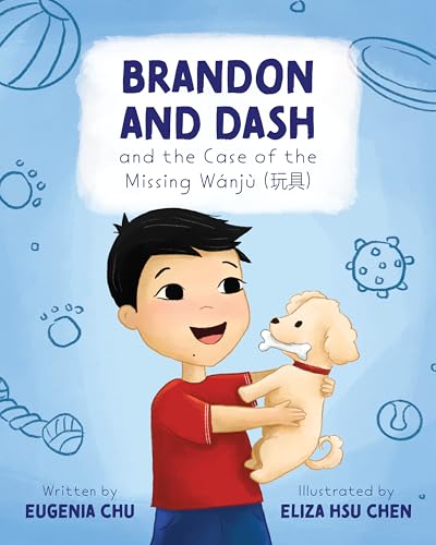 Brandon and Dash: and the Case of the Missing Wánjù