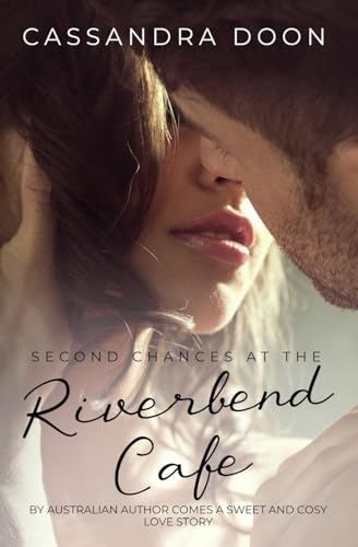 Second Chances at the Riverbend Cafe book cover