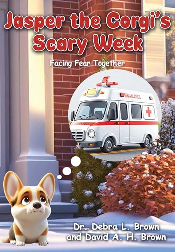 Jasper the Corgi's Scary Week: Facing Fear Together