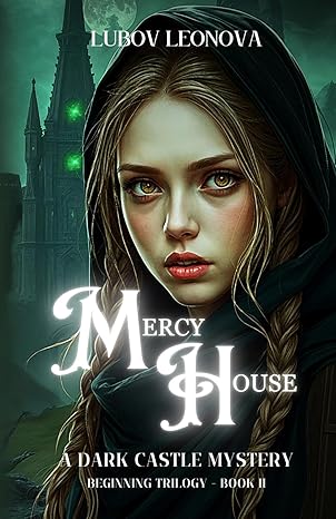 Mercy House: A Dark Castle Mystery