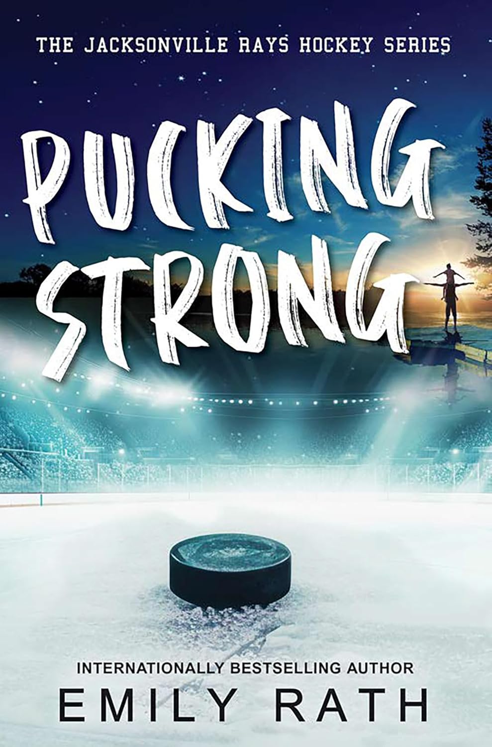 Pucking Strong (Jacksonville Rays, #4)