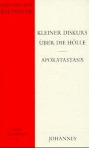 Kleiner Diskurs über die Hölle - Apokatastasis