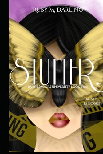 Stutter.: Rayne-Moore University Book Two