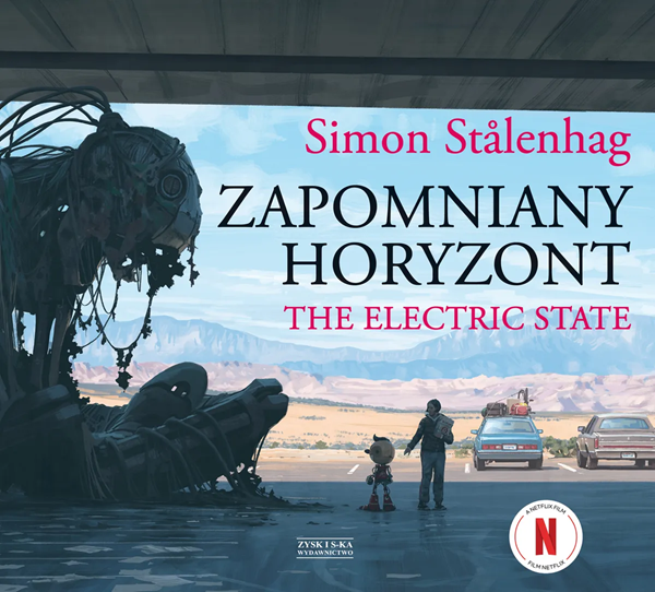 Zapomniany horyzont. The Electric State (Tales from the Loop, #3)
