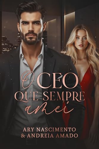 O CEO que sempre amei