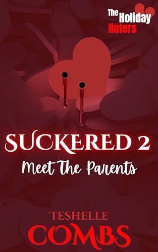 Suckered 2: Meet the Parents