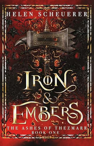 Iron & Embers (The Ashes of Thezmarr #1)