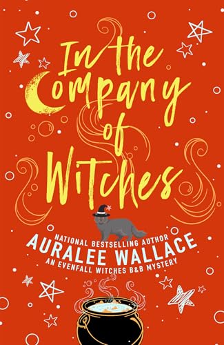 In the Company of Witches (Evenfall Witches B&B, #1)