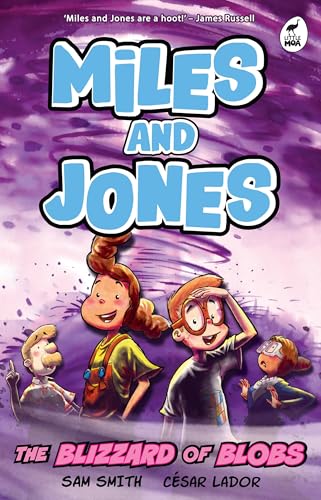 The Blizzard of Blobs: Miles and Jones Book 2