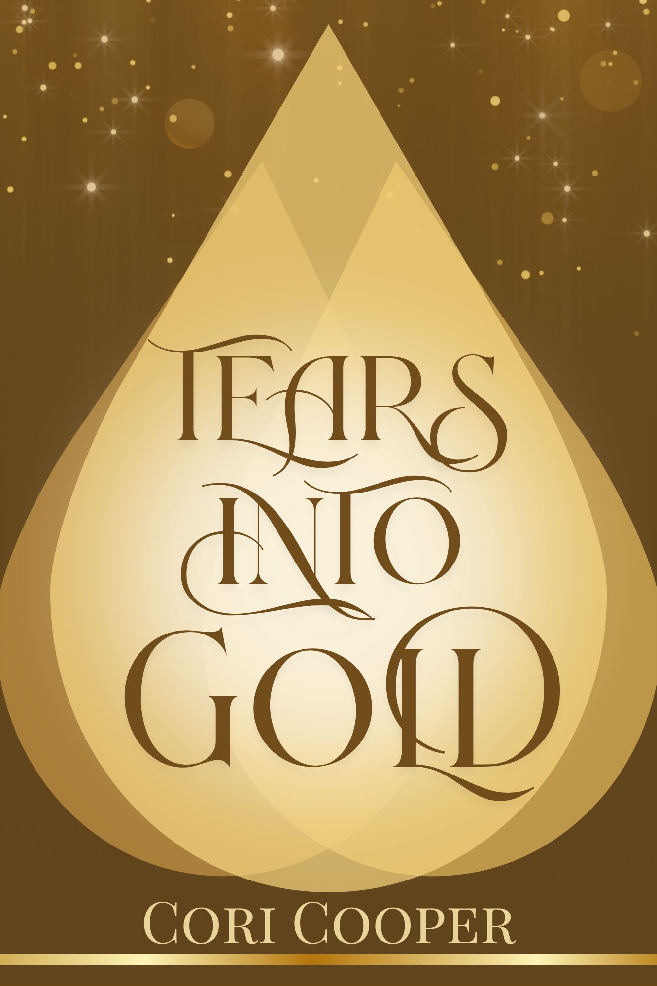 Tears into Gold