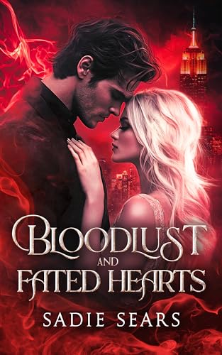 Bloodlust and Fated Hearts