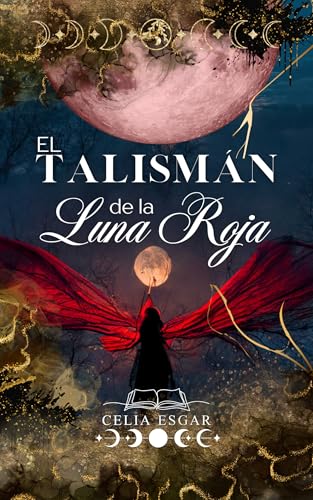 El Talismán de la Luna Roja: Fantasía Gótica