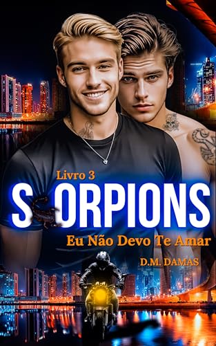 SCORPIONS: EU NÃO DEVO TE AMAR
