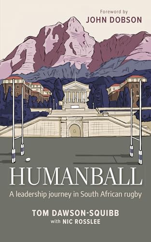 Humanball: A leadership journey in South African rugby